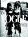 In Vogue: An Illustrated History of the World's Most Famous Fashion Magazine