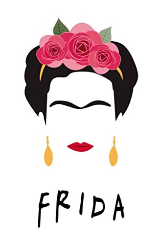Frida Notebook: Frida , Frida Lined Notebook, Frida Sketchbook, Frida Journal, Lined Notebook 6x9 inches /110 lined Pages