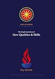 The Implementation of New Qualities & Abilities (Sura Academy Teachings)