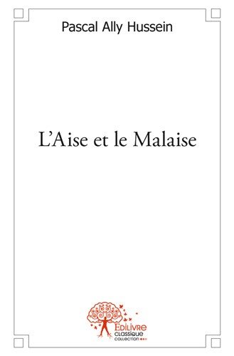 L' aise et le malaise
