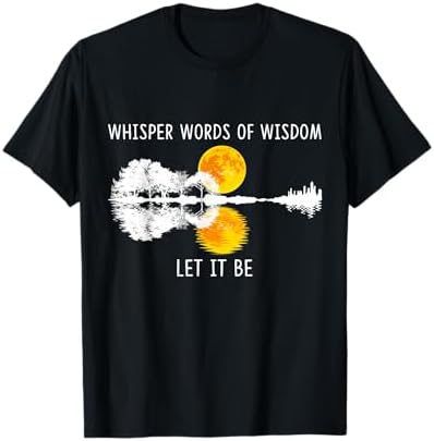 Amazon.com: Whisper Words of Wisdom Let is Be T-Shirt Small
