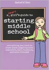 A Smart Girl'S Guide To Starting Middle School (American Girl) (American Girl Library) (9781584858775)