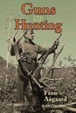 Guns and Hunting