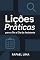 Livro Lições Práticas para o Dia a Dia do Assistente (Administração Livro 2)