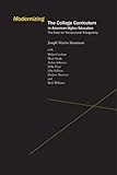 Modernizing the College Curriculum in American Higher Education : The Case for Transcultural Triangularity, Stevenson, Joseph M., 1933146362