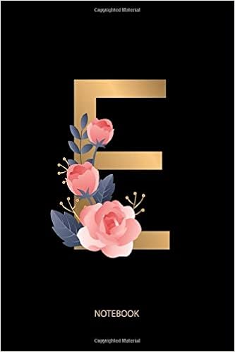 Amazon Com Floral Alphabet Cute Initial Monogram Letter E Journal Notebook Souvenir Diary 100 Blank Ruled Pages 6x9 Inch First Name Initial Monogram Letter E Design Gifts And Souvenir Back To School