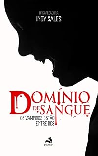Livro Domínio de Sangue: Os vampiros estão entre nós