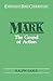 Mark: The Gospel of Action (Everyman's Bible Commentary)