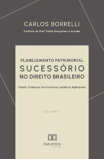 Livro Planejamento Patrimonial Sucessório no Direito Brasileiro