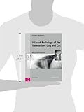 Image de An Atlas of Radiology of the Traumatized Dog and Cat: The Case-Based Approach, Second Edition