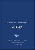 Ten Natural Ways to a Good Night's Sleep by Nikos Linardakis