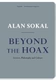 Beyond the Hoax: Science, Philosophy and Culture