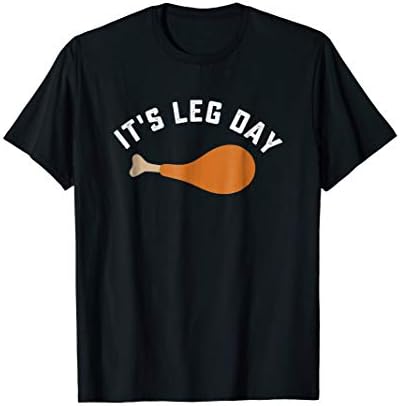 Funny thanksgiving turkey leg day tshirt