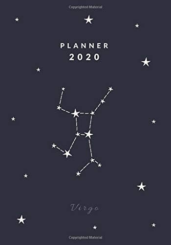2020 Planner Virgo: Jan 1, 2020 to Dec 31, 2020 | Weekly & Monthly View Planner + Calendar with Habit Tracker | Virgo Zodiac Sign Constellation Cover