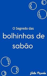 Livro O Segredo das Bolhinhas de Sabão