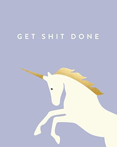 Get Shit Done: Bullet Grid Journal, Unicorn, Lilac, 150 Dot Grid Pages, 8"x10", Professionally Designed Paperback – 18 July 2017