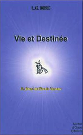 Vie et destinée