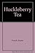 Huckleberry Tea 096862751X Book Cover