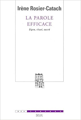 La Parole Efficace Signe Rituel Sacre Des Travaux French Edition Rosier Catach Irene 9782020628051 Amazon Com Books La Parole Efficace Signe Rituel Sacre Des Travaux French Edition Rosier Catach Irene 9782020628051 Amazon Com Books