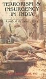 Terrorism and Insurgency in India : Study of the Human Element, Sonal, Ashish, 1897829809