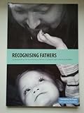 Image de Recognising Fathers: Understanding The Issues Faced By Fathers Of Children With A Learning Disablility
