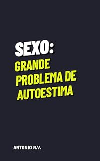 Livro SEXO: GRANDE PROBLEMA DE AUTOESTIMA