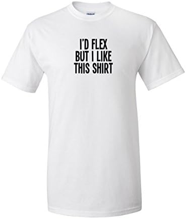 Infinity Men's I'd Flex But I Like This Shirt Novelty Short Sleeve T-Shirt - 3X-Large - White