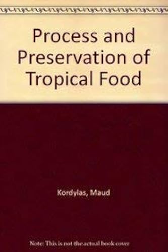 Download Process and Preservation of Tropical Food PDF