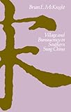 Village and Bureaucracy in Southern Sung China, Brian E. McKnight, 0226560600