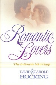 Romantic Lovers: The Intimate Marriage 0939497417 Book Cover