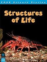 FOSS Science Stories - Structures of Life Grade 3-4 1583568387 Book Cover