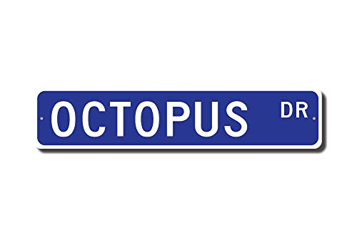 Octopus Street Sign, Quality Metal Sign