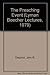 The Preaching Event (Lyman Beecher Lectures) by 
