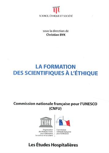 La  formation des scientifiques à l'éthique