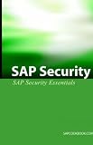 SAP Security: SAP Security Essentials SAP Security: SAP Security Essentials
