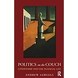 Politics on the Couch: Citizenship and the Internal Life