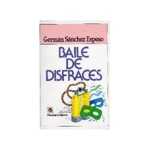Baile De Disfraces (Plaza & Janés/literaria) (Spanish Edition)