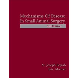 Mechanisms of Disease in Small Animal Surgery, 3rd Edition