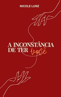 Livro A inconstância de ter você