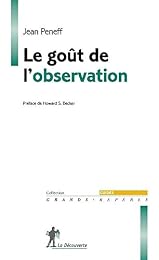 Le  goût de l'observation