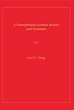 Pennsylvania German Reader and Grammar