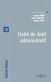 Traité de droit administratif. Tome 2 - 1ère édition. Prix spécial du livre juridique 2012 - ouvrage (Traités Dalloz) (French Edition) by