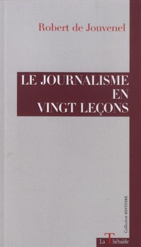 Le Journalisme en vingt leçons by (Paperback)