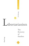 Image de Libertarianism: The Economy of Freedom