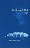 Chelsea Biondolillo, "The Skinned Bird" (Kernpunkt Press, 2019)