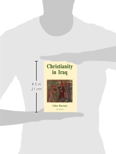 Christianity in Iraq, New Edition - //medicalbooks.filipinodoctors.org