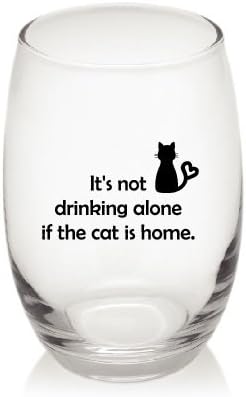 It's Not Drinking Alone if the Cat is Home Tritan Unbreakable Acrylic Plastic Unique Stemless 15 ounce Funny Wine Glasses Set of 1 by Monkeyshine Wine (1 Cat PL) (1)