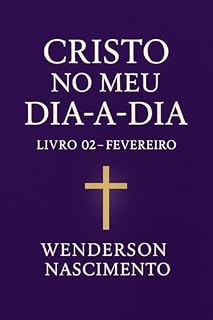 Livro Cristo no meu dia-a-dia: Luz Para Nossos Pés