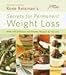 Rose Reisman's Secrets for Permanent Weight Loss: With 150 Delicious and Healthy Recipes for Success by 