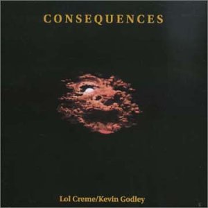 Godley & Creme - Consequences (Remastered 2010) - Zortam Music